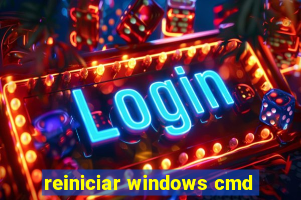 reiniciar windows cmd